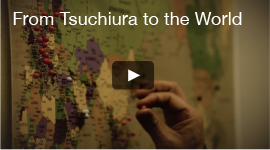 From Tsuchiura to the World